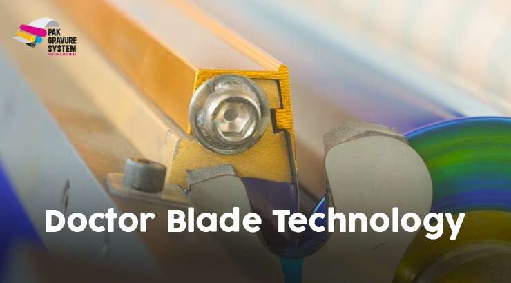 Doctor Blade Technology– Enhancing Precision in Modern Printing