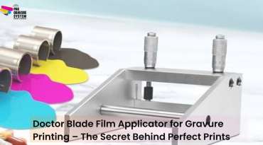 Best Doctor Blade Film Applicators In 2026: Precision Engineering for Pakistan’s Printing Industry