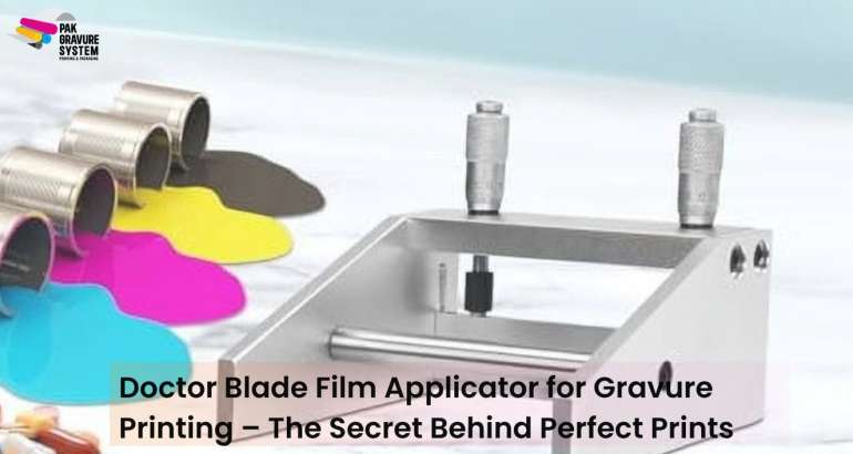Best Doctor Blade Film Applicators In 2026: Precision Engineering for Pakistan’s Printing Industry